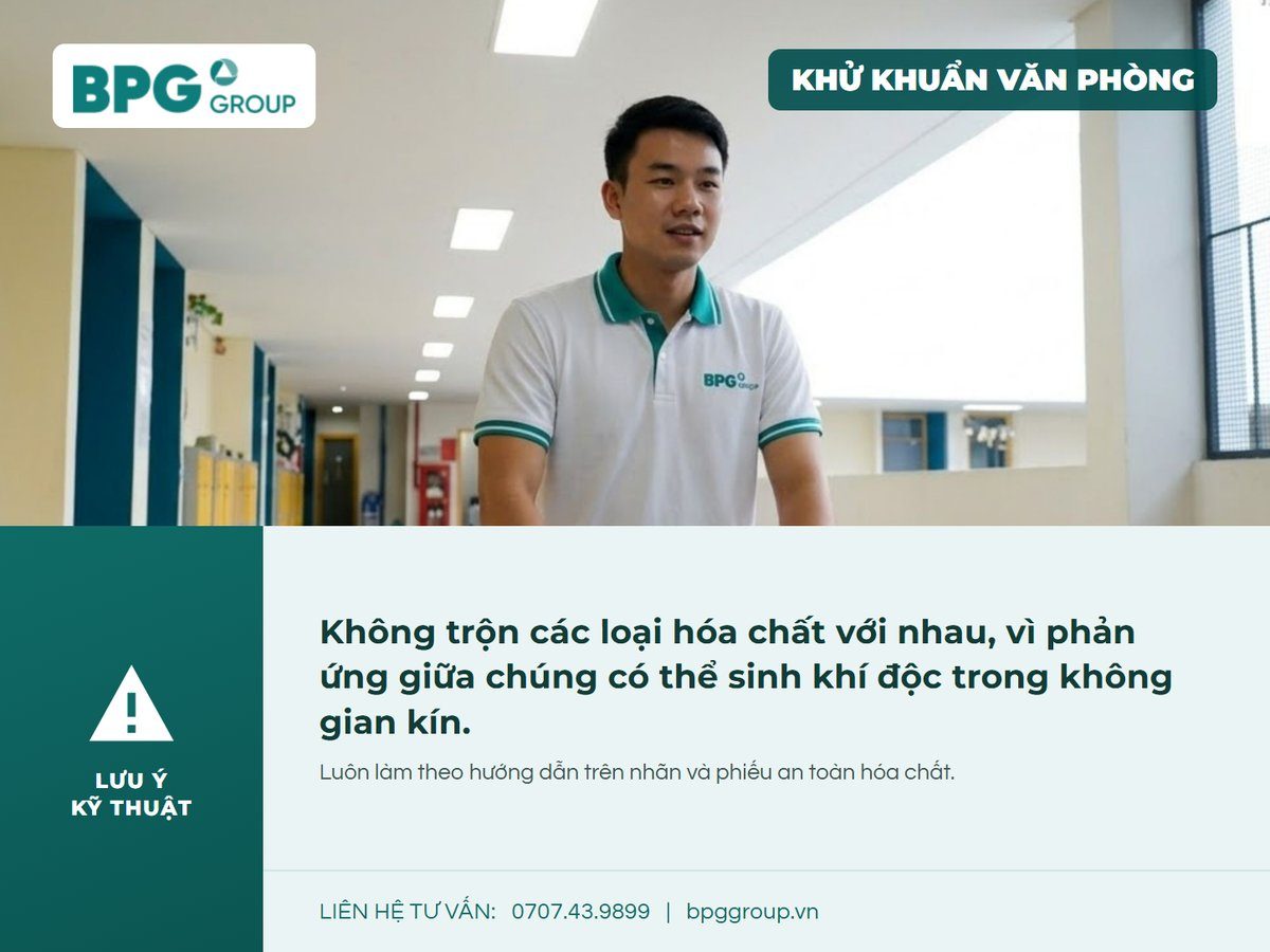 Lưu ý không trộn hóa chất khi khử khuẩn văn phòng